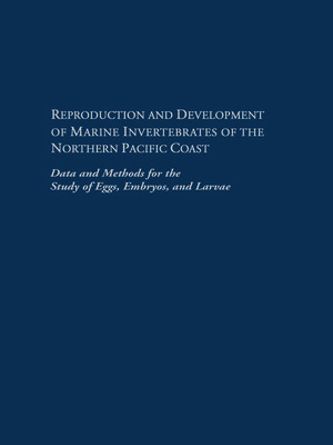 cover image of Reproduction and Development of Marine Invertebrates of the Northern Pacific Coast